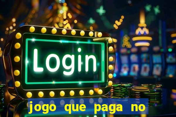 jogo que paga no pix sem depositar nada